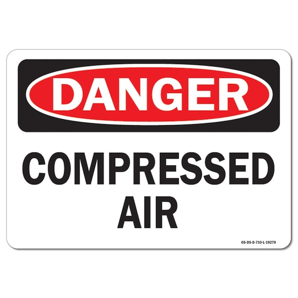 Safety Sign, OSHA Danger, 18" Height, Aluminum, Compressed Air, Landscape